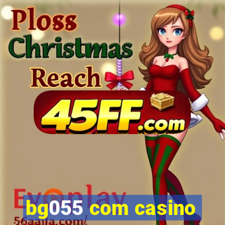 bg055 com casino